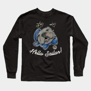 Hello Sailor - Bulldog - Quote - White Outlined Version Long Sleeve T-Shirt